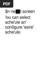 $N Ne T Screen !ou Can Select Sche'ule An' Con0gure 'Esire' Sche'ule