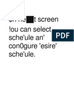 $N Ne T Screen !ou Can Select Sche'ule An' Con0gure 'Esire' Sche'ule