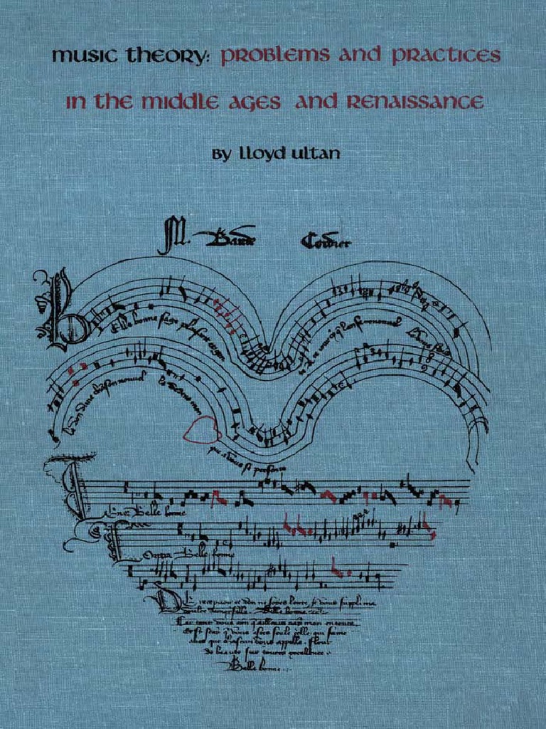 Music Theory Problems and Practices in The Middle Ages and Renaissance