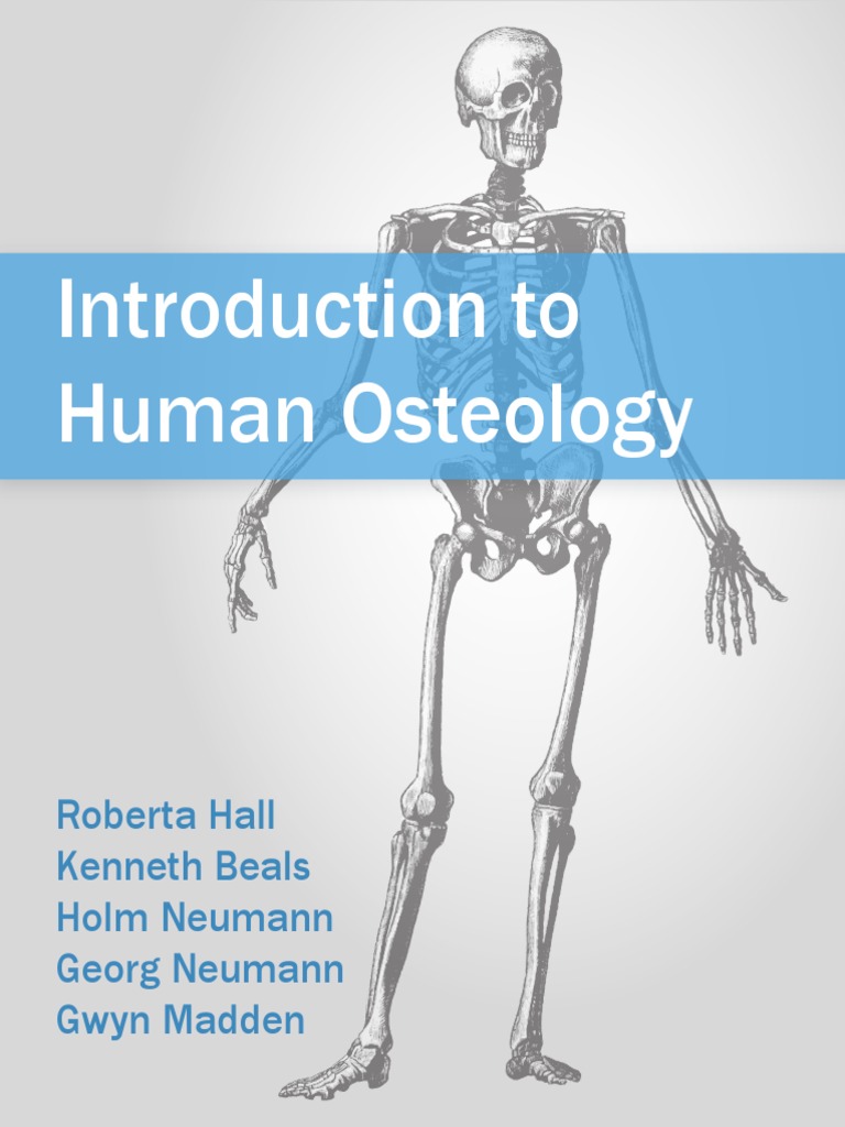 Introduction to Human Osteology | Skull | Skeletal System
