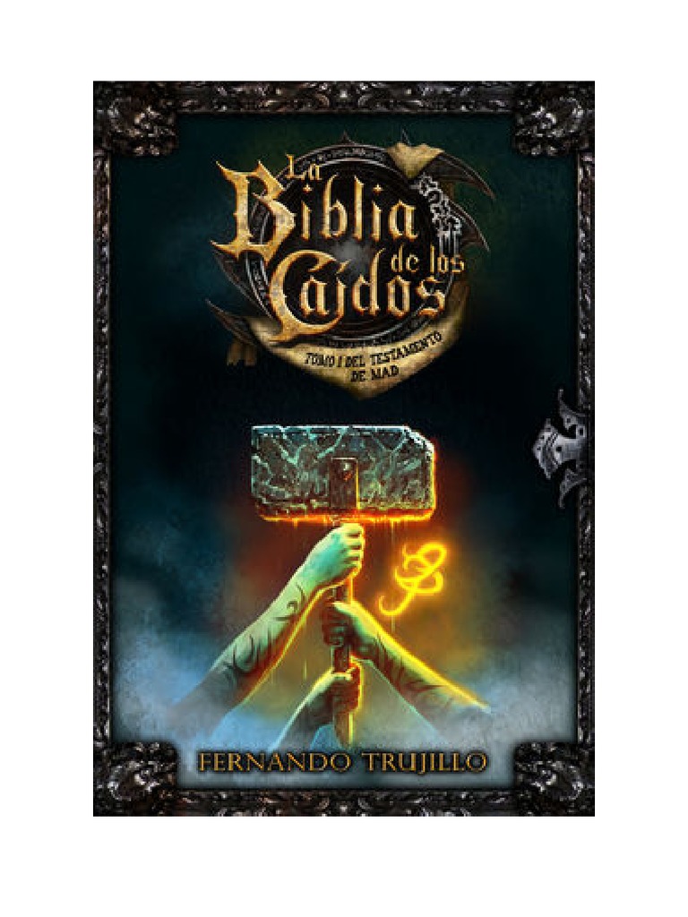 Descargarlabibliadeloscaidostomo1deltestamentodemadbyfernandotrujillosanzlibro