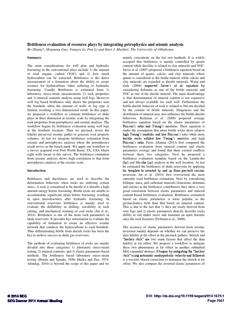 Brittleness Evaluation of Resource Plays by Integrating Petrophysics