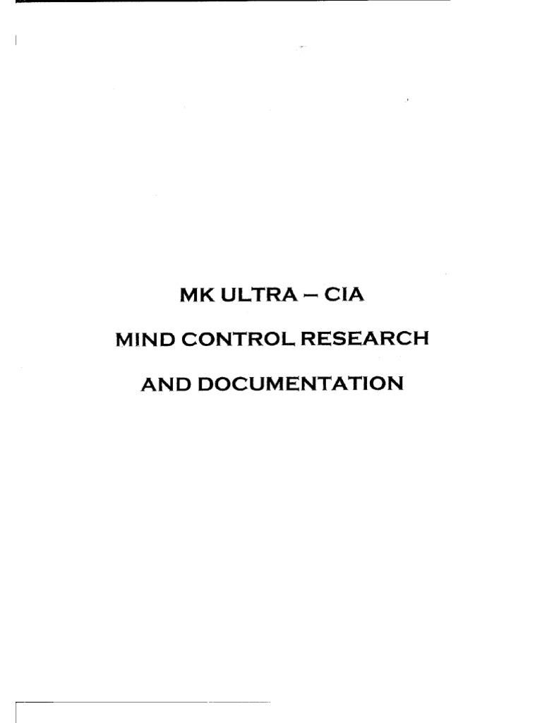 MK ULTRA CIA - Mind Control Research and Documentation | PDF