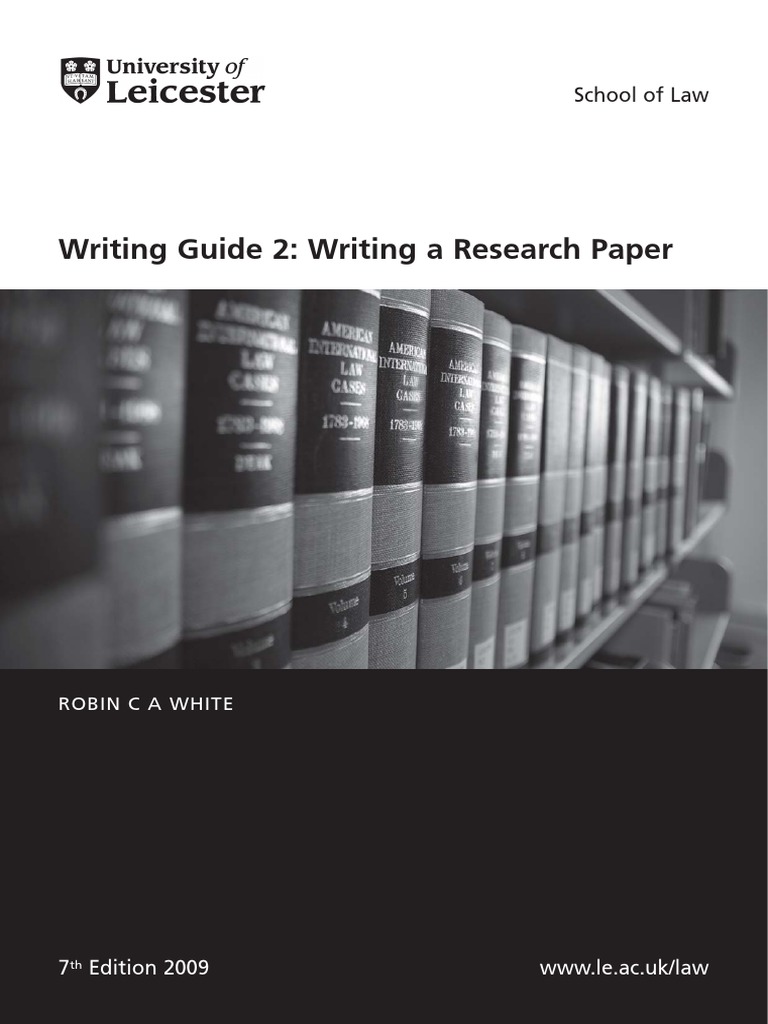 Leicester School of Law Writing A Research Paper Guide PDF