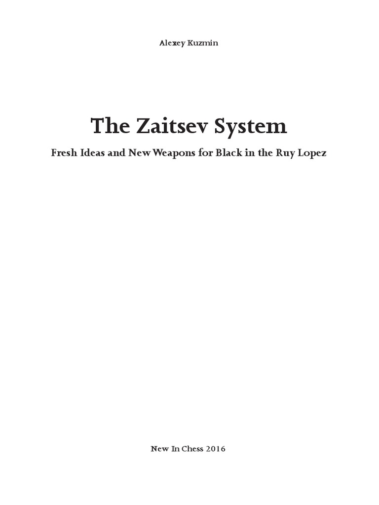The Zaitsev System: Fresh Ideas and New Weapons for Black in the