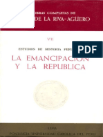 002 José de la Riva-Agüero y Osma Obras Completas, tomo 7 Estudios de Historia Peruana. La Emancipación y la República.pdf