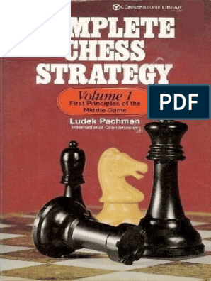 Complete Chess Strategy - First Principles of The Middlegame