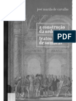 A Construção Da Ordem - Teatro de Sombras 3ª Edição 2007 - José Murilo de Carvalho