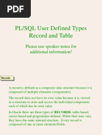 PL/SQL User Defined Types Record and Table: Please Use Speaker Notes For Additional Information!