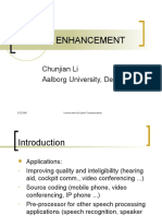Speech Enhancement: Chunjian Li Aalborg University, Denmark