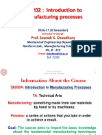 TA 202: Introduction To Manufacturing Processes: Prof. Sounak K. Choudhury
