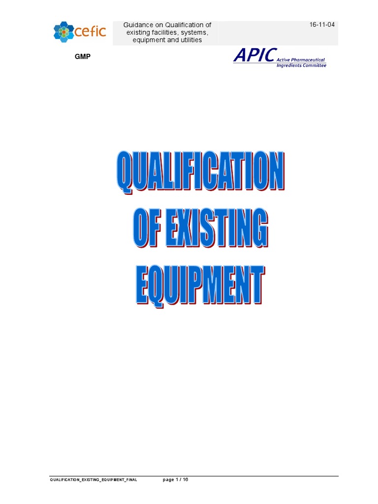 Guidance on Qualification of existing facilities, systems, equipment