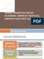 Tehnik Presentasi Untuk Akademik Seminar Proposal