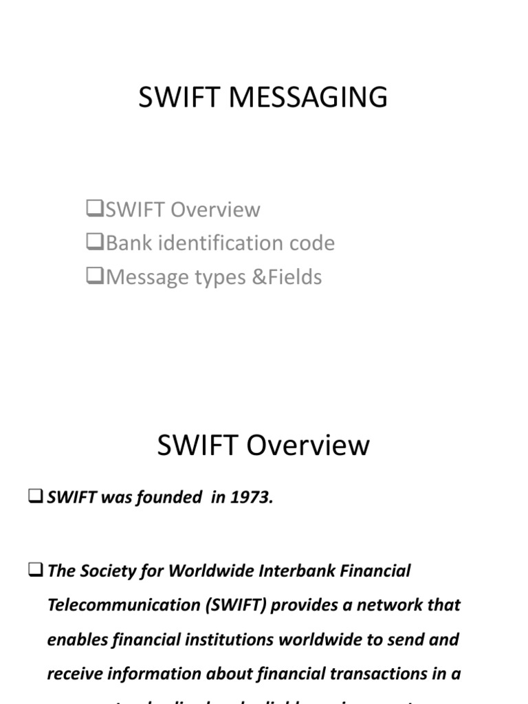 Swift Messaging SWIFT Overview Bank Identification Code Message Types