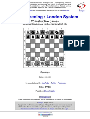 Chess Openings : London System: 20 instructive games featuring Capablanca,  Lasker, Nimzowitsch et al. See more