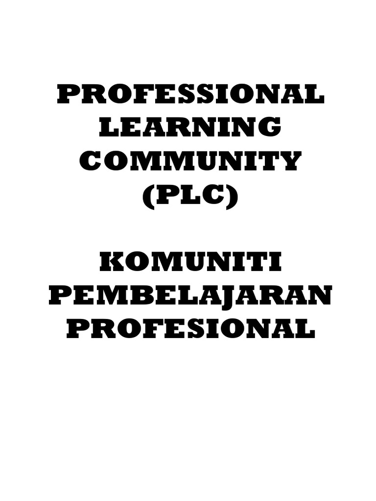 Professional Learning Community PLC Komuniti Pembelajaran Profesional