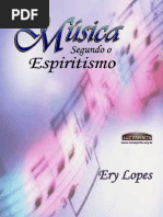 A Música Segundo o Espiritismo Ery Lopes