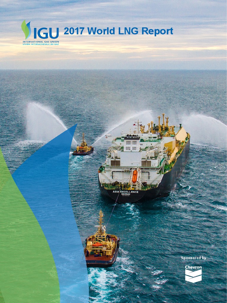World LNG 2017 IGU - Report PDF | PDF | Liquefied Natural Gas | Natural Gas