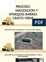 Proceso Normalizacion y Atarques Barrio Cristo Viene