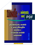 FILOSOFIE ŞI ASISTENŢĂ SOCIALĂ: Fundamente, Modele Şi Surse Filosofice Pentru o Asistenţă Socială Umanistă