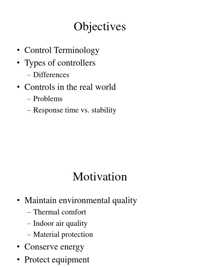 Objectives Control Terminology Types of Controllers Controls in