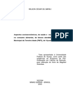 ABREU, W. C. (2003) Aspectos Socioeconômicos, De Saúde e Nutrição, Com Ênfase No Consumo Alimentar, De Idosos Atendidos Pelo Programa Municipal Da Terceira Idade (PMTI), De Viçosa – MG. Dario Usou