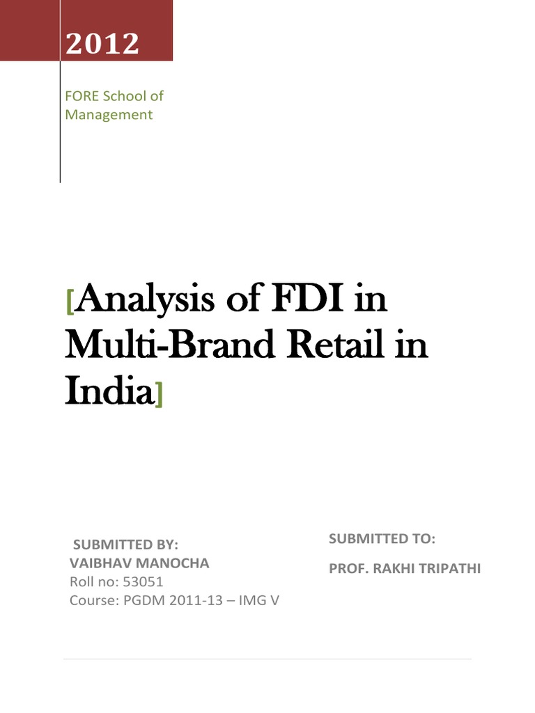 Analysis of FDI in MultiBrand Retail in India FORE School of