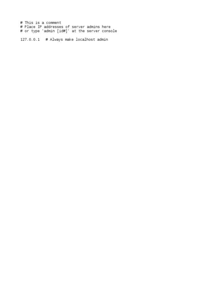  this is a comment place ip addresses of server admins here or