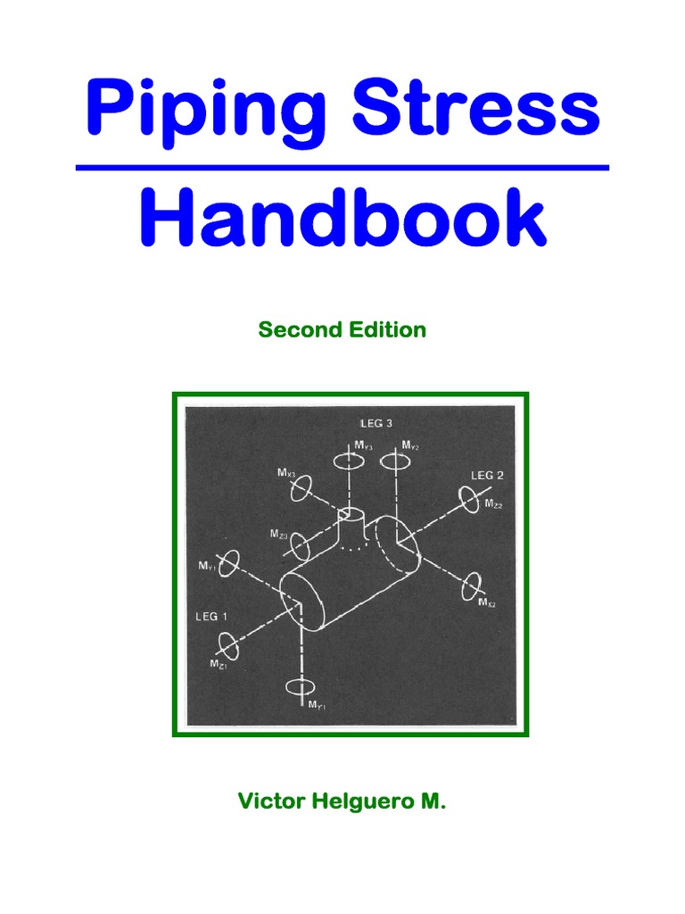 Piping Stress Handbook - by Victor Helguero - Part 2 | PDF