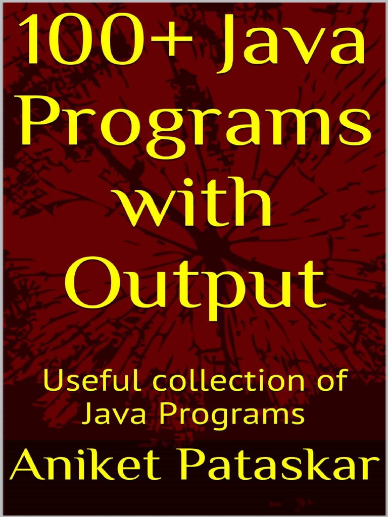 100 Java Programs With Output Useful Collection of Java Programs ...