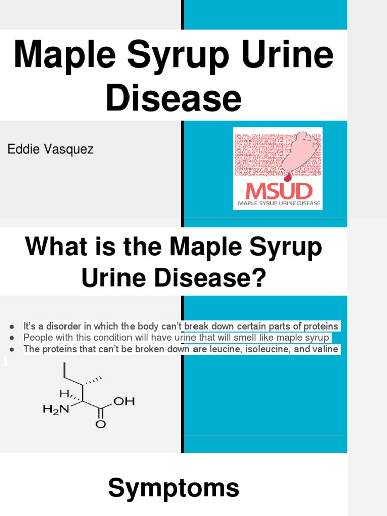 Maple Syrup Urine Disease Guide | PDF | Medical Specialties | Biology