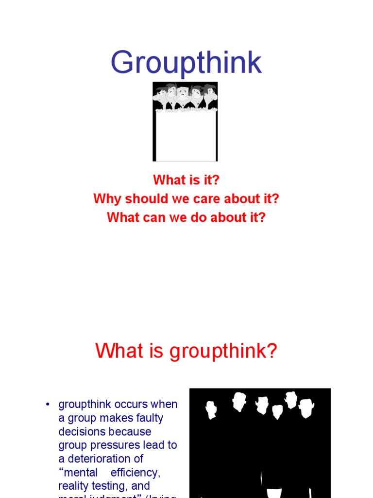 What Is "Groupthink" ? PDF Social Psychology Behavioural Sciences