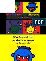 Não faz mal ser diferente ou único