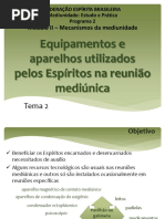 Modulo 2 Tema 2 Equipamentos e Aparelhos Utilizados Pelos EspiÌ Ritos