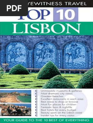 Eyewitness Top 10 Travel Guides Tomas Tranaeus Top 10 Lisbon Eyewitness Top 10 Travel Guides Dorling Kindersley Publishing 2007 Pdf Lisbon Portugal