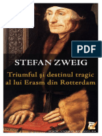 Stefan Zweig - Triumful Si Destinul Tragic Al Lui Erasm Din Rotterdam
