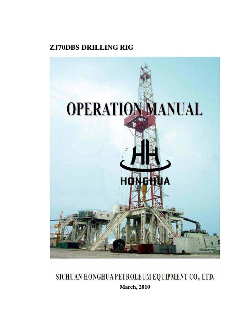 ZJ70DBS Drilling Rig Operations Manual | PDF | Drilling Rig | Oil Well