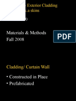 Lecture 22-Exterior Cladding Systems A.K.A Skins: ARCH 330 Materials & Methods Fall 2008