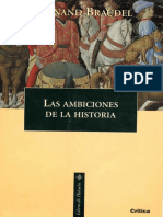 Fernand Braudel Las Ambiciones de La Historia (Geohistoria... )