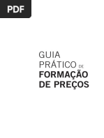 Guia Prático de Formação de Preços. Aspectos Mercadológicos, Tributários E Financeiros Para Pequenas E Médias Empresas