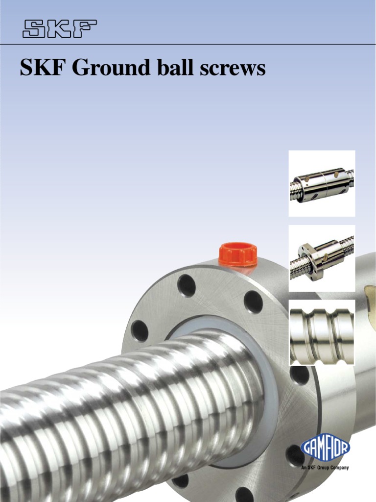 SKF Ground Ball Screws An SKF Group Company PDF Rotation Around A Fixed Axis Screw