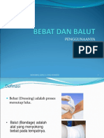 Penggunaan Bebat Dan Balut