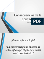 Consecuencias de La Epistemología - Exposicion