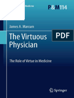 The Virtuous Physician The Role of Virtue in Medicine (Philosophy and Medicine, Vol. 114) 2012th Edition (PRG)