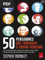 50 Pensadores que Formaram o Mundo Moderno- Stephen Trombley.pdf