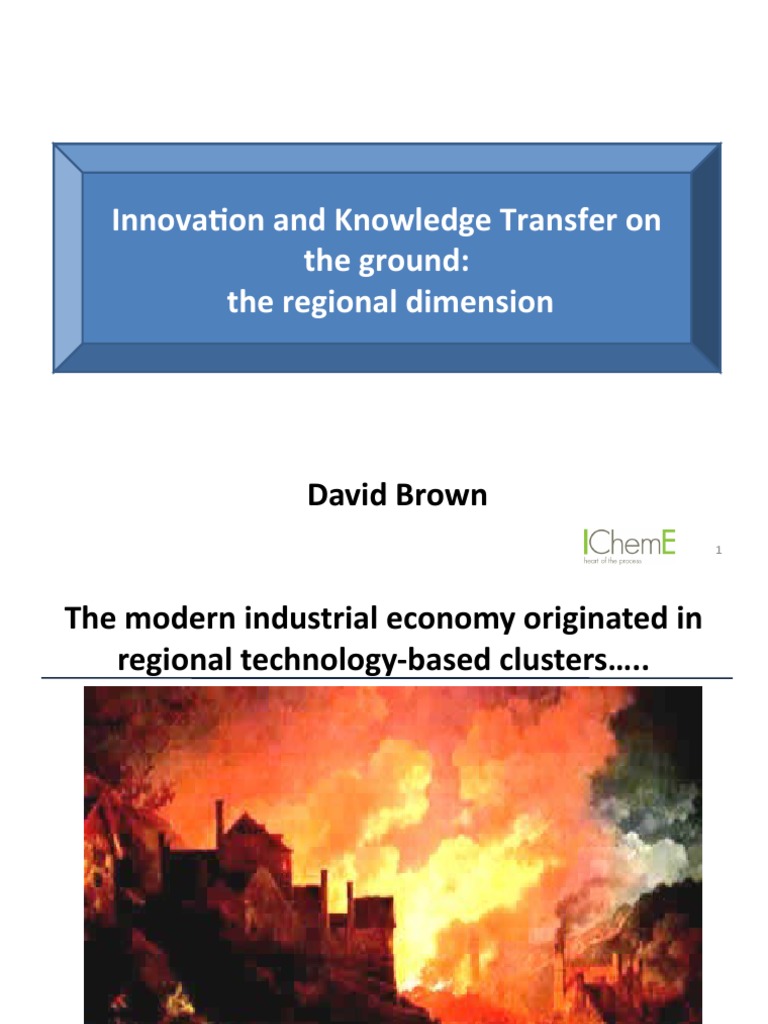 Innovation and Knowledge Transfer On The Ground: The Regional Dimension ...