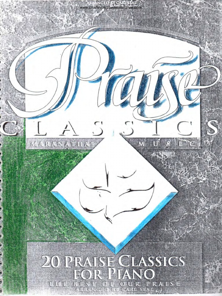 Maranatha Music 20 Praise Classics For Piano | PDF