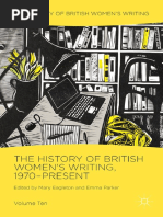 Mary Eagleton, Emma Parker Eds. The History of British Womens Writing, Vol. 10 1970-Present