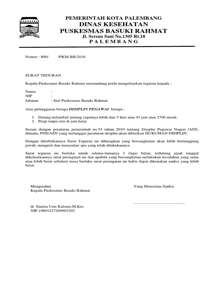 Surat Teguran Pns Surat teguran pns tidak masuk kerja biasanya akan diberikan kepada pns yang absen tanpa pemberitahuan.
