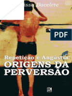 Repetição e Angústia - Origens Da Perversão - Larissa Bacelete